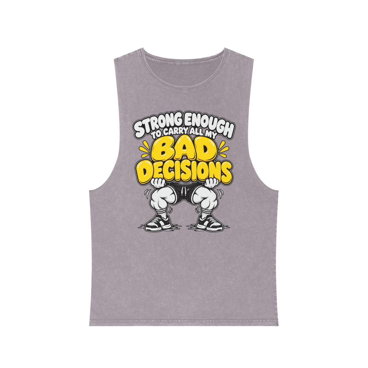 Strong Enough to Carry All My Bad Decisions – Stonewash Tank — Gyokes product photo