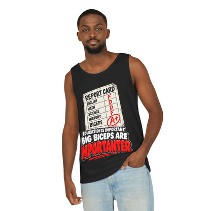 Education Is Important / Big Biceps Are Importanter – Comfort Colors Garment-Dyed Tank