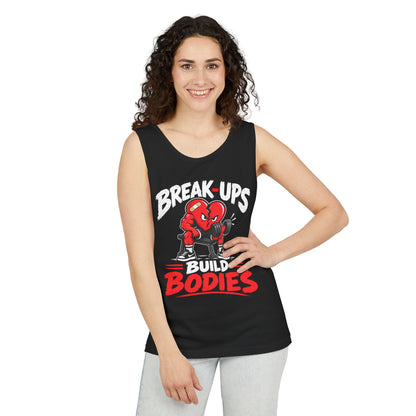 Break-Ups Build Bodies – Comfort Colors Garment-Dyed Tank