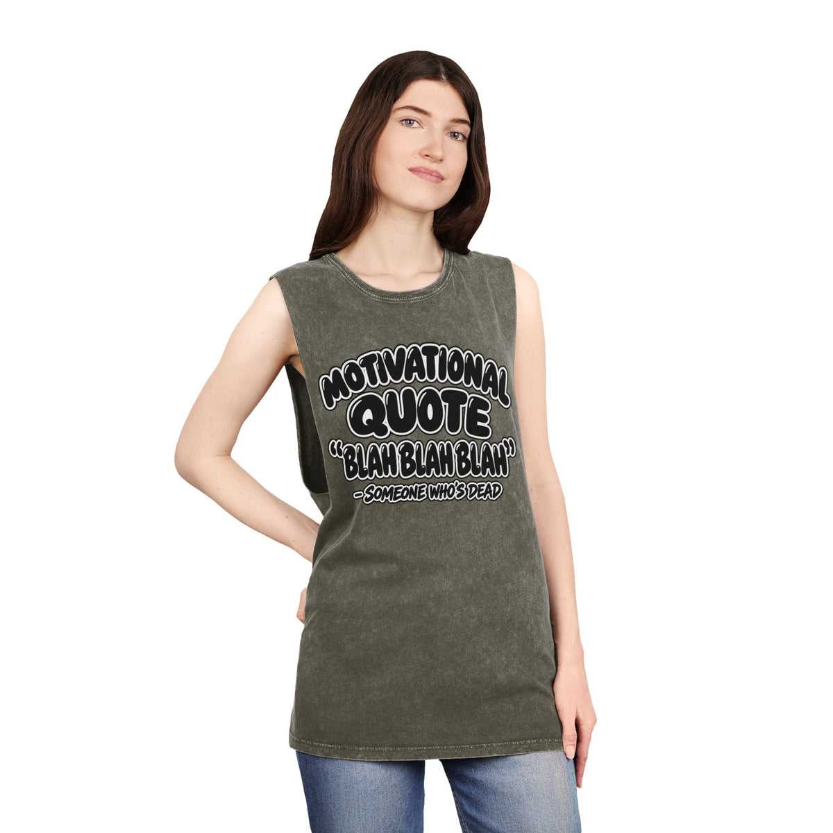 Motivational Quote: Blah Blah Blah — Someone Who's Dead – Stonewash Tank