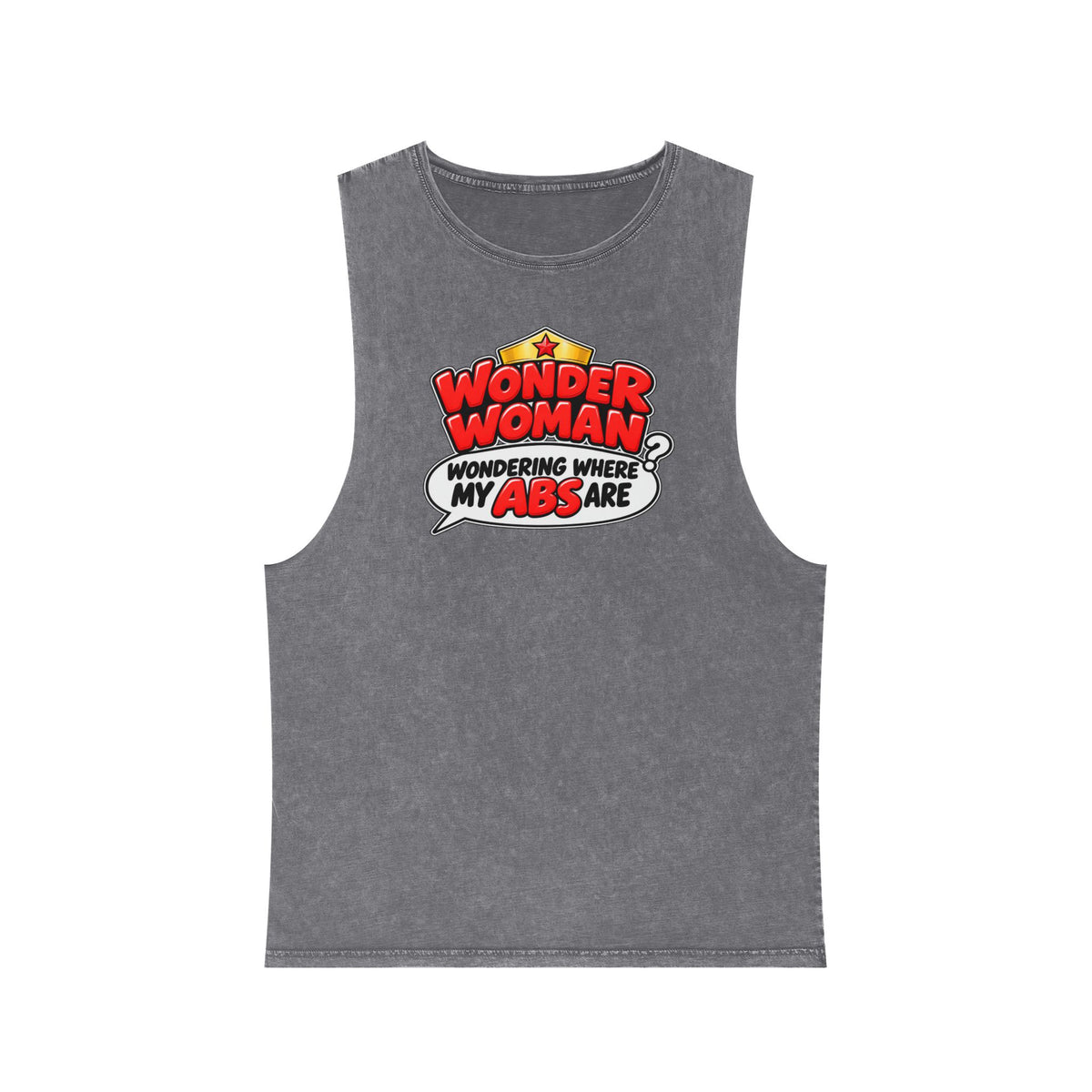 Wondering Where My Abs Are – Stonewash Tank