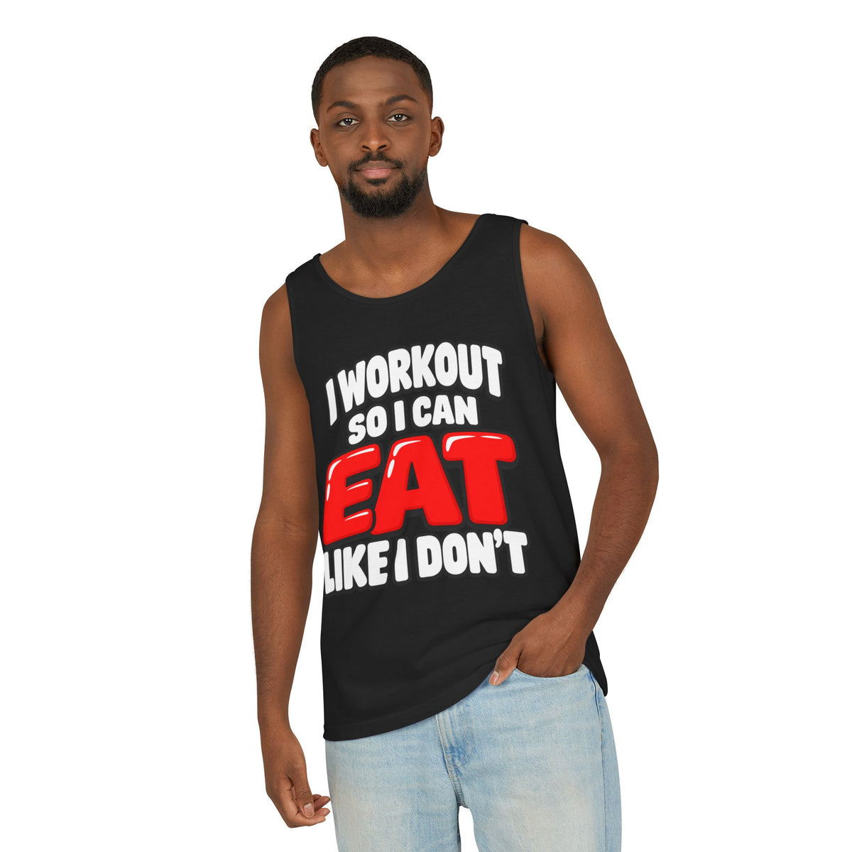 I Workout So I Can Eat Like I Don’t – Comfort Colors Garment-Dyed Tank