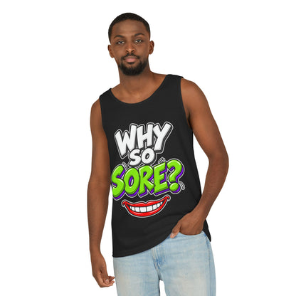 Why So Sore – Comfort Colors Garment-Dyed Tank