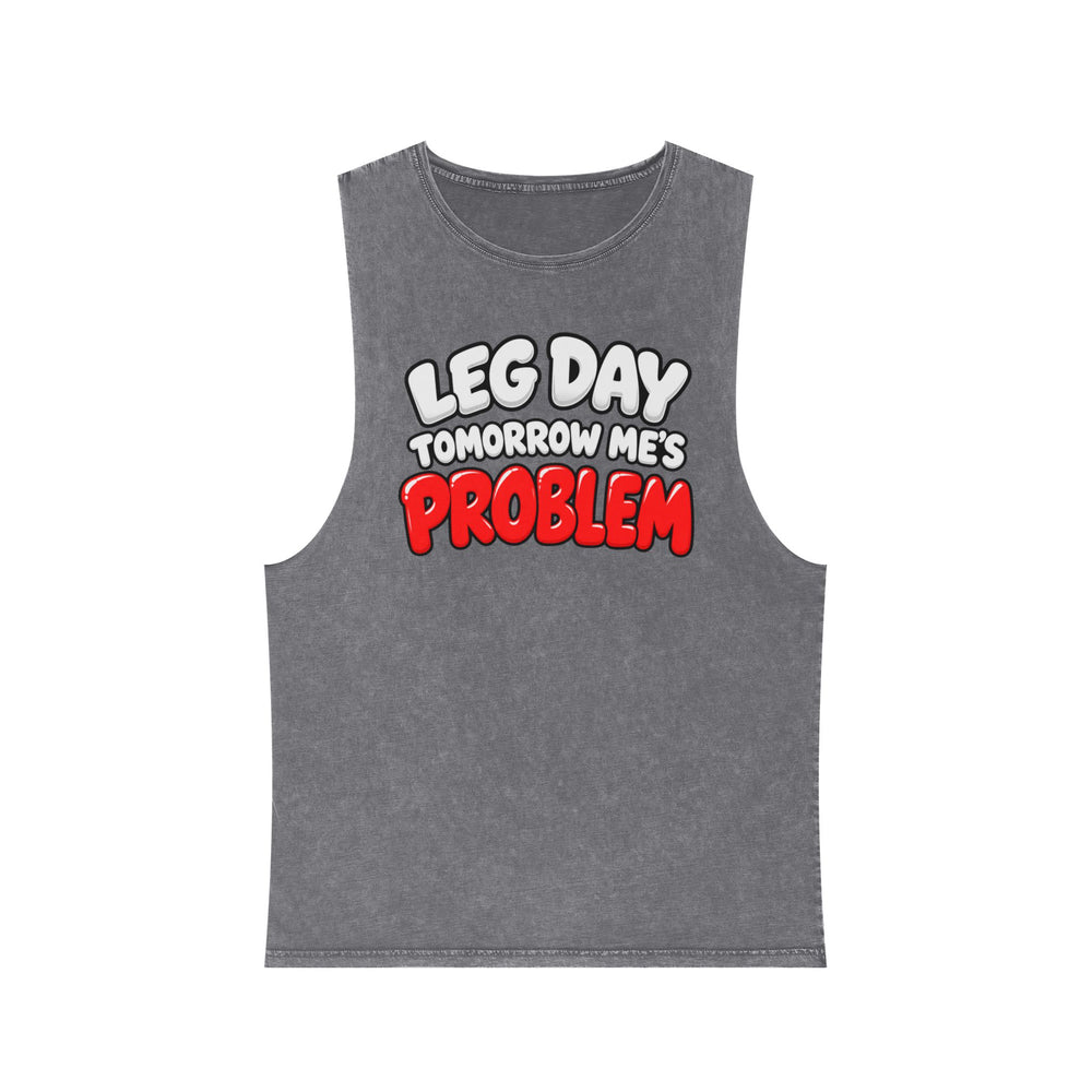 Leg Day Tomorrow Me’s Problem