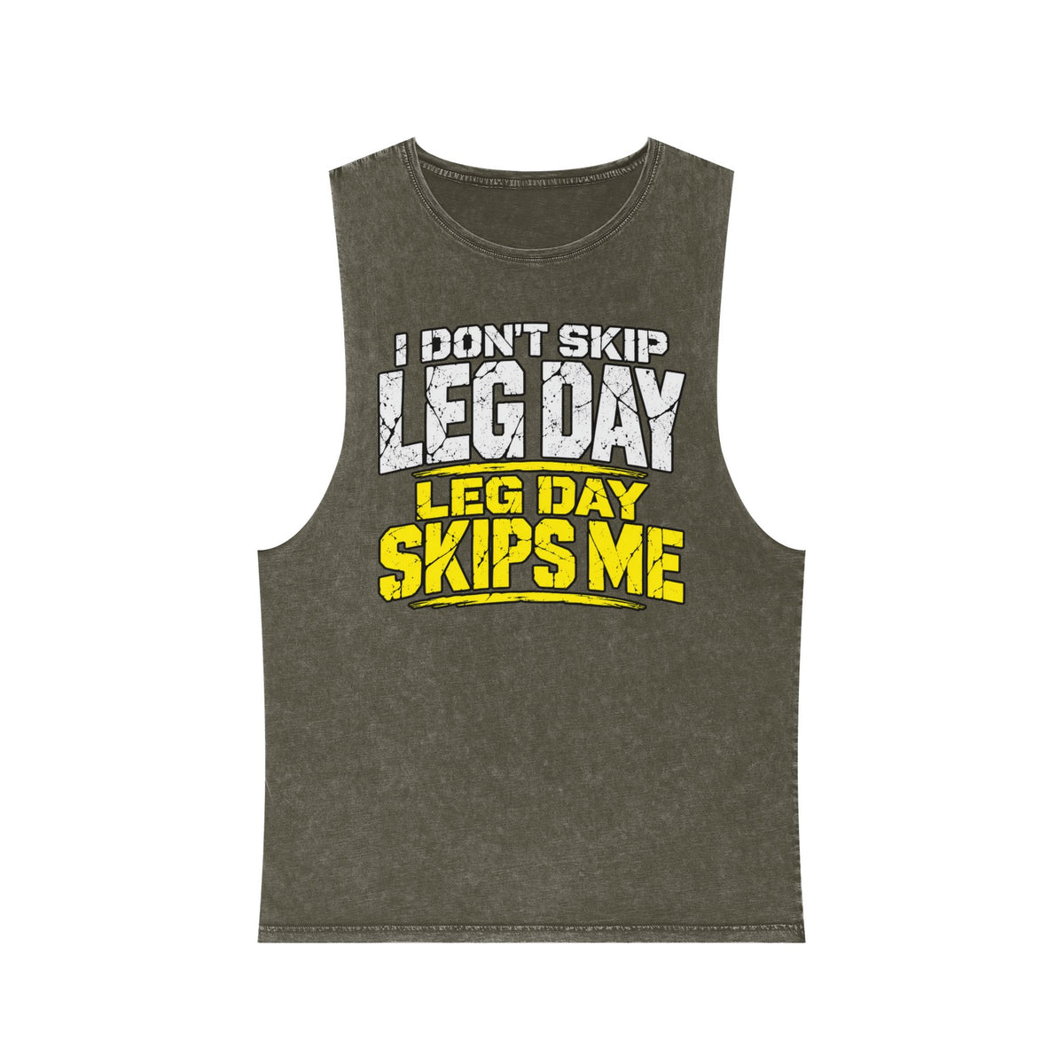 I Don't Skip Leg Day / Leg Day Skips Me – Stonewash Tank