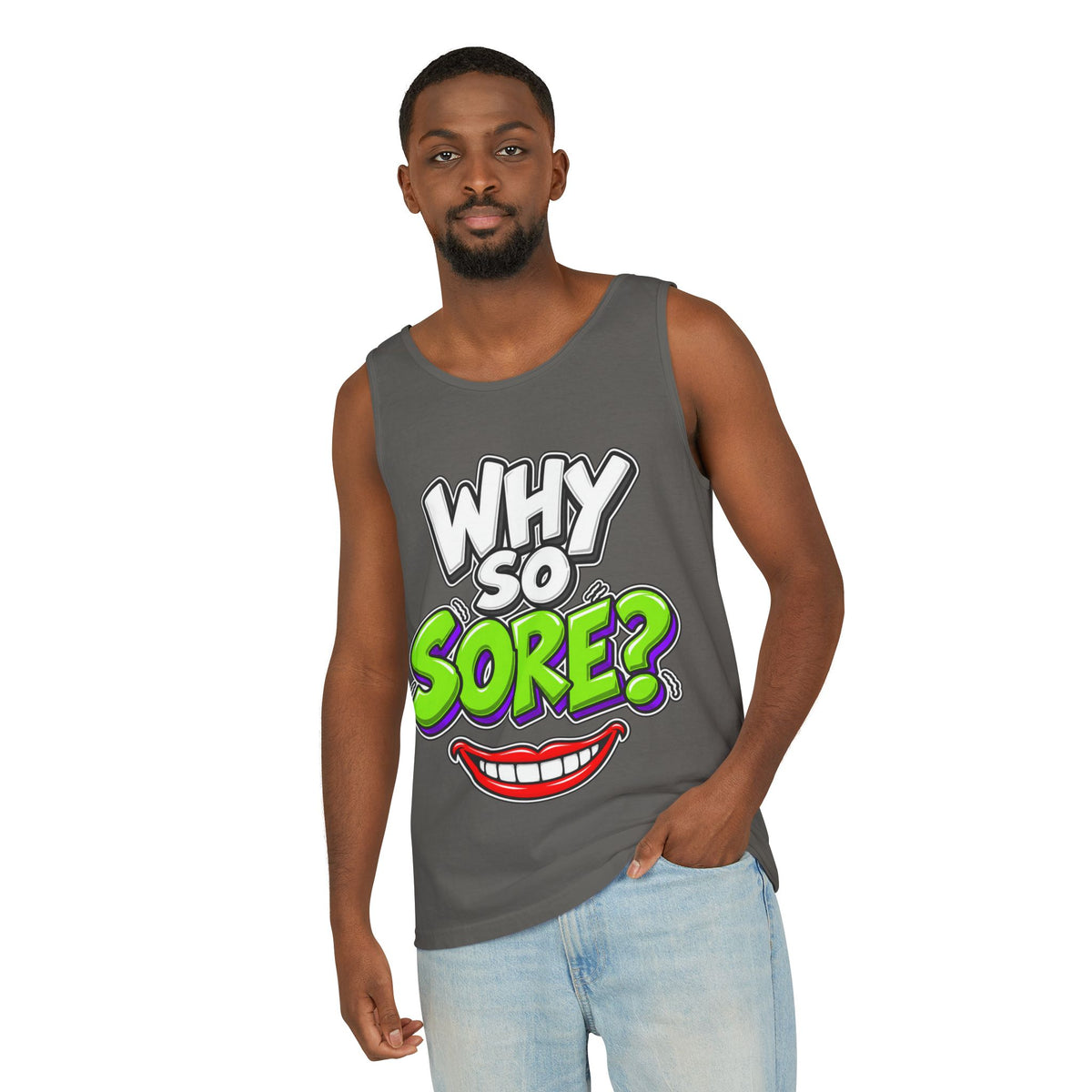 Why So Sore – Comfort Colors Garment-Dyed Tank