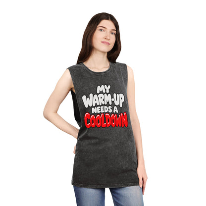 My Warm-Up Needs a Cooldown – Stonewash Tank