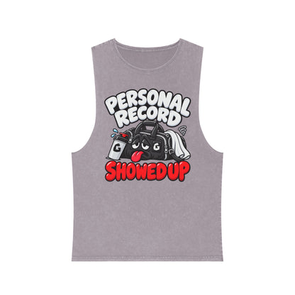 Personal Record Showed Up – Stonewash Tank