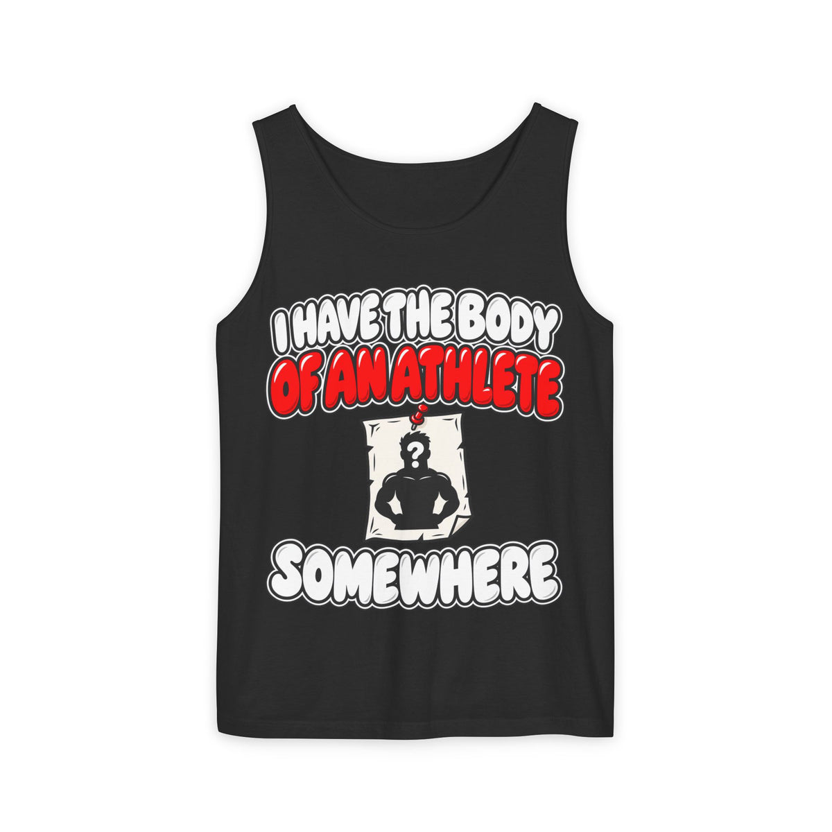 Body of an Athlete Somewhere – Comfort Colors Garment-Dyed Tank
