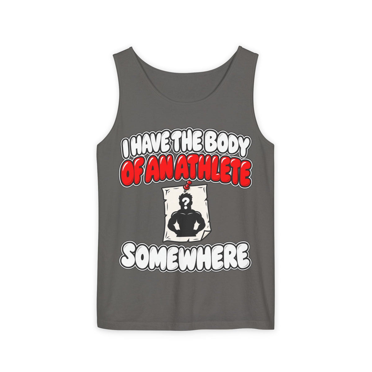Body of an Athlete Somewhere – Comfort Colors Garment-Dyed Tank