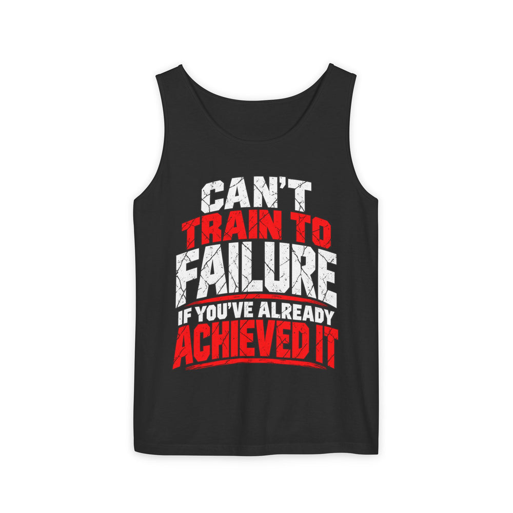 Can’t Train to Failure If You’ve Already Achieved It