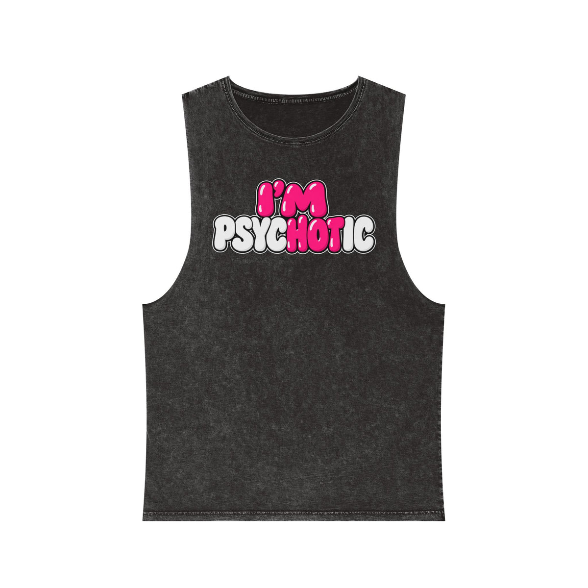 I’m Psychotic – Pink & White – Stonewash Tank