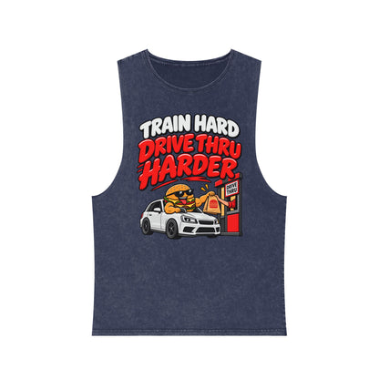Train Hard Drive Thru Harder – Drive-Thru Design – Stonewash Tank