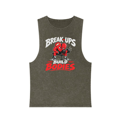Break-Ups Build Bodies Stonewash Tank — Funny Gym Workout Muscle Tank
