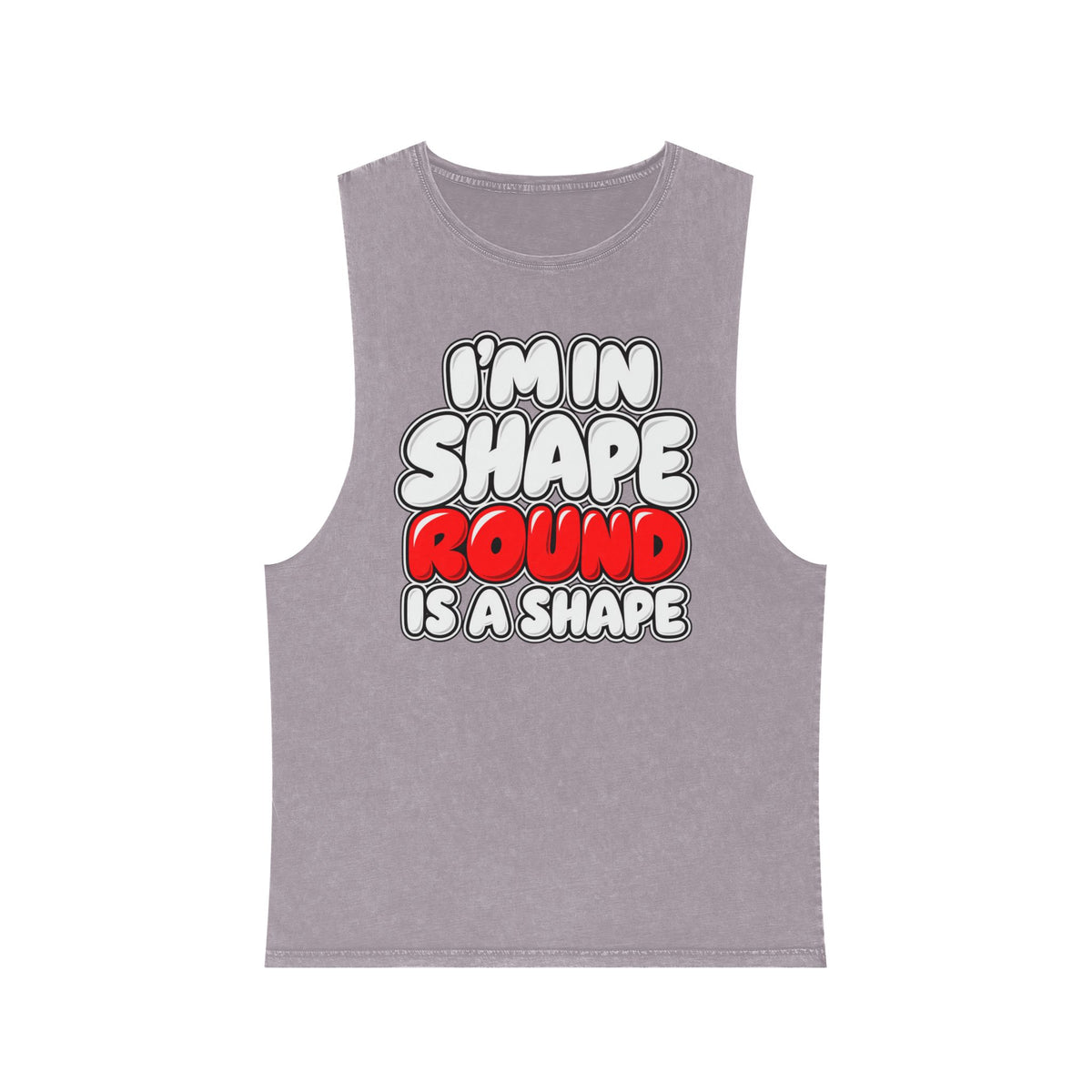 I’m in Shape Round Is a Shape – Stonewash Tank