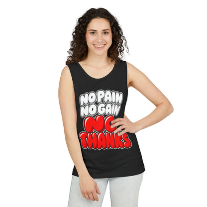 No Pain No Gain No Thanks – Comfort Colors Garment-Dyed Tank