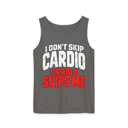 I Don’t Skip Cardio Cardio Skips Me – Comfort Colors Garment-Dyed Tank