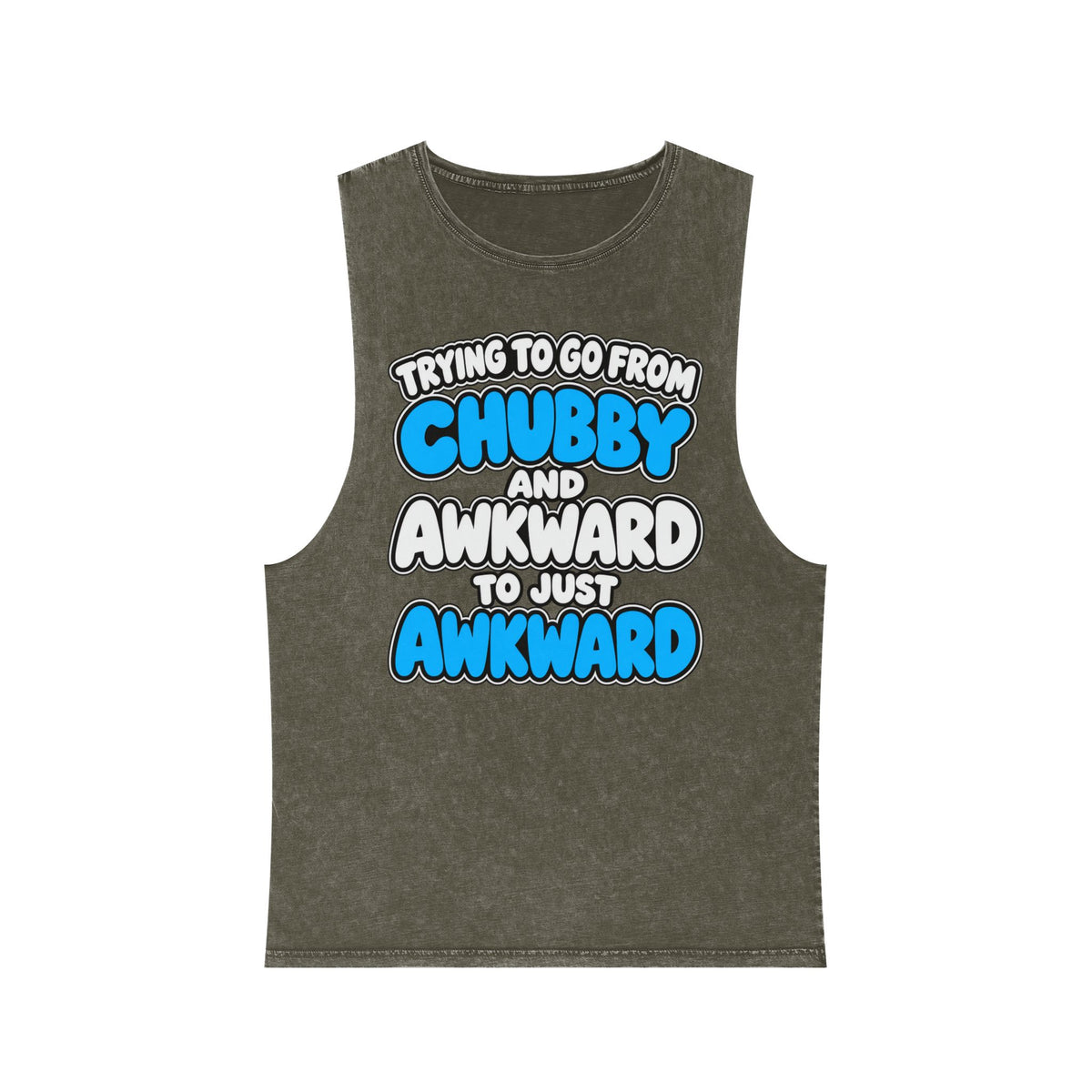 Trying to Go from Chubby and Awkward to Just Awkward – Stonewash Tank