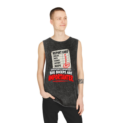 Education Is Important / Big Biceps Are Importanter – Stonewash Tank