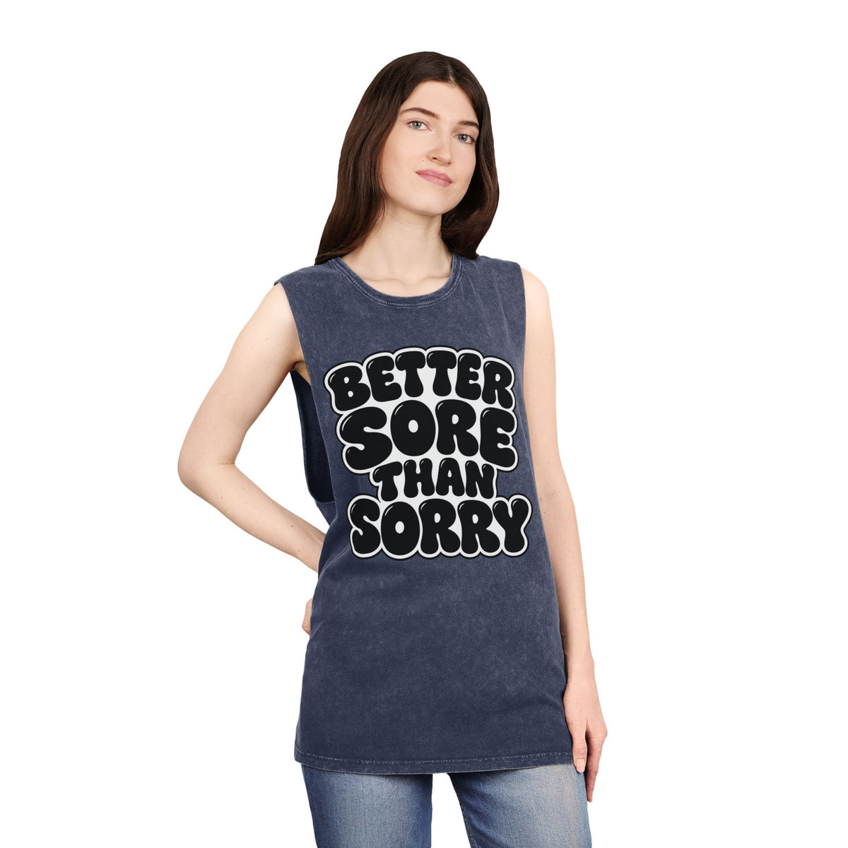 Better Sore Than Sorry – Stonewash Tank