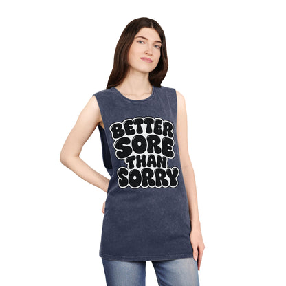 Better Sore Than Sorry – Stonewash Tank