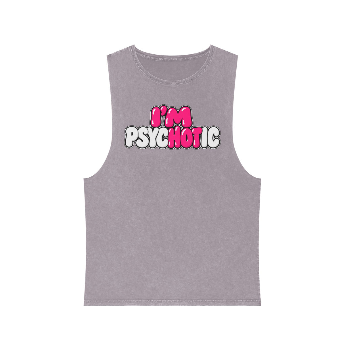 I’m Psychotic – Pink & White – Stonewash Tank