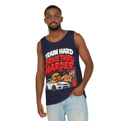 Train Hard Drive Thru Harder – Comfort Colors Garment-Dyed Tank
