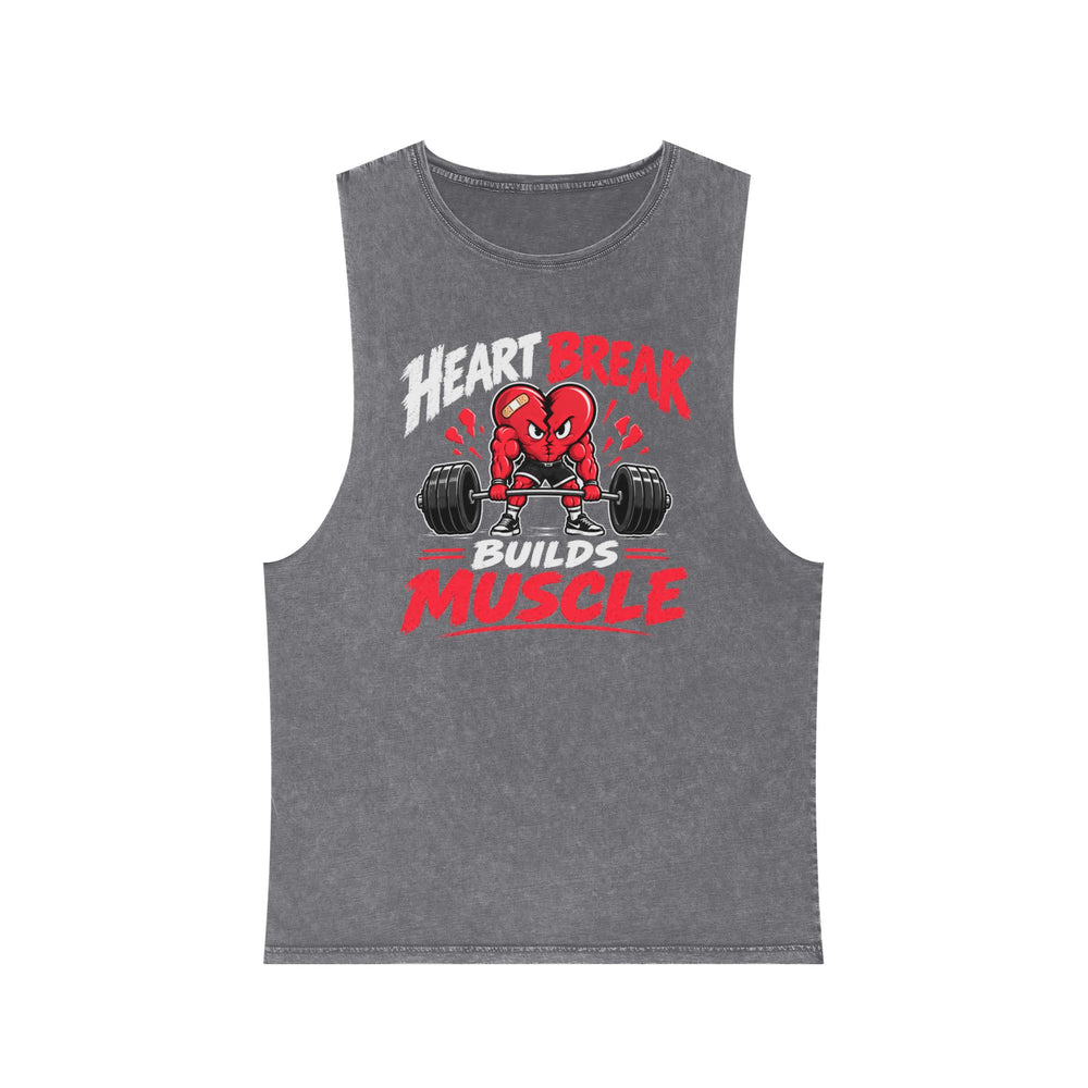 Heart Break Builds Muscle