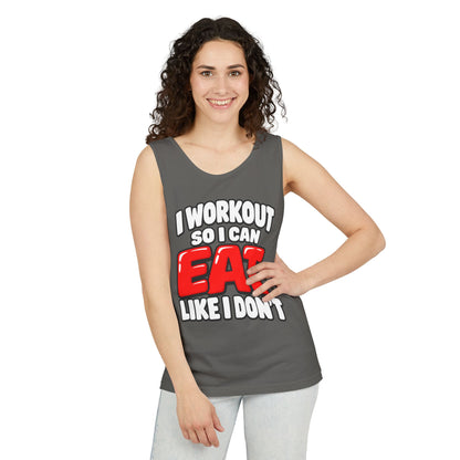 I Workout So I Can Eat Like I Don’t – Comfort Colors Garment-Dyed Tank