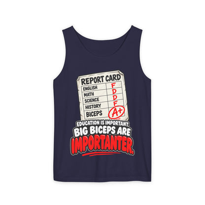 Education Is Important / Big Biceps Are Importanter – Comfort Colors Garment-Dyed Tank