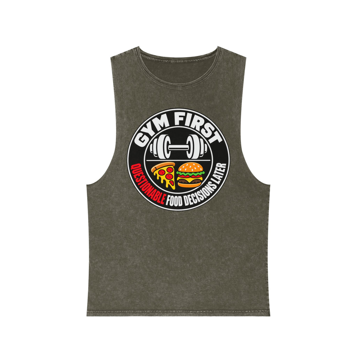 Gym First / Questionable Food Decisions Later – Stonewash Tank