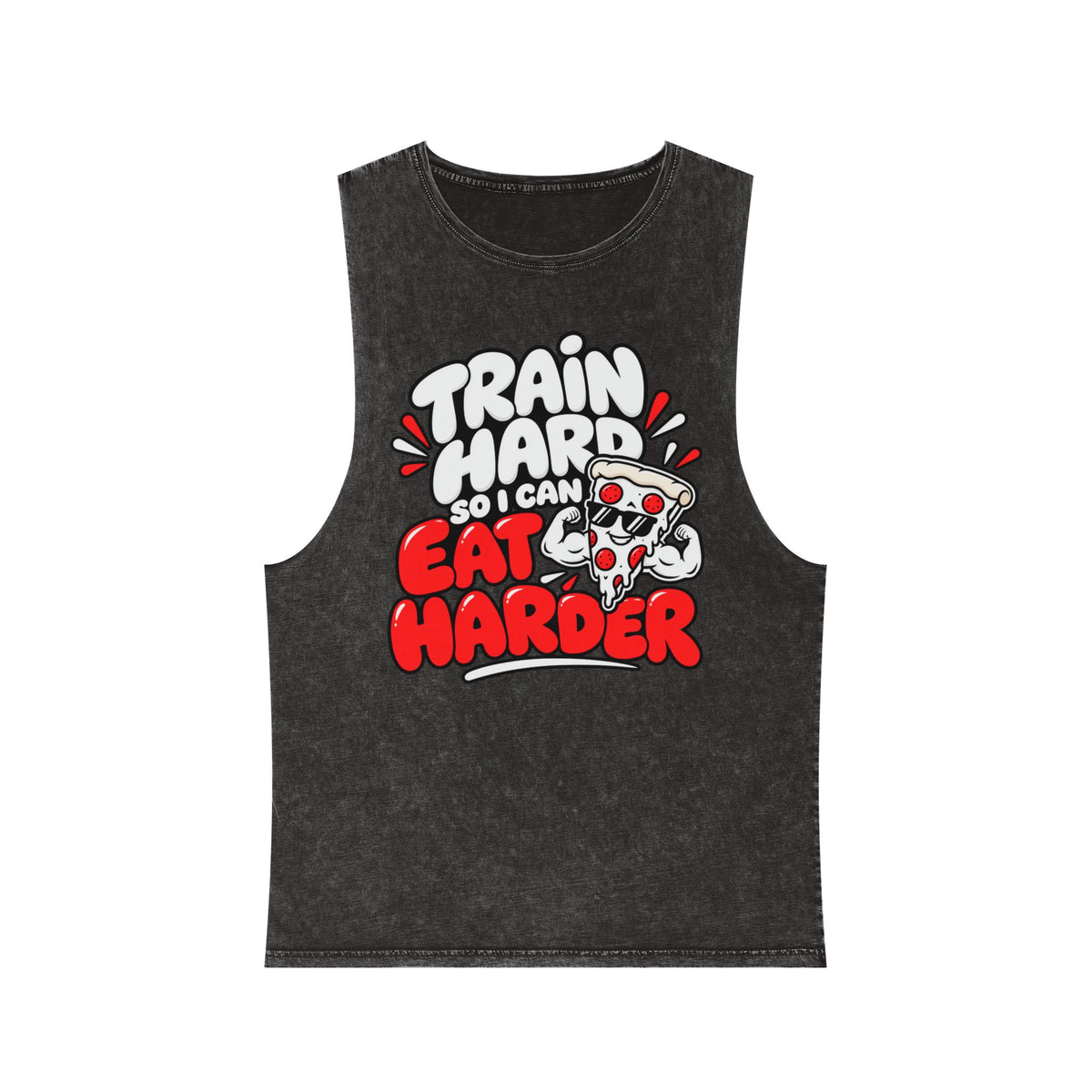 I Train Hard So I Can Eat Harder – Stonewash Tank