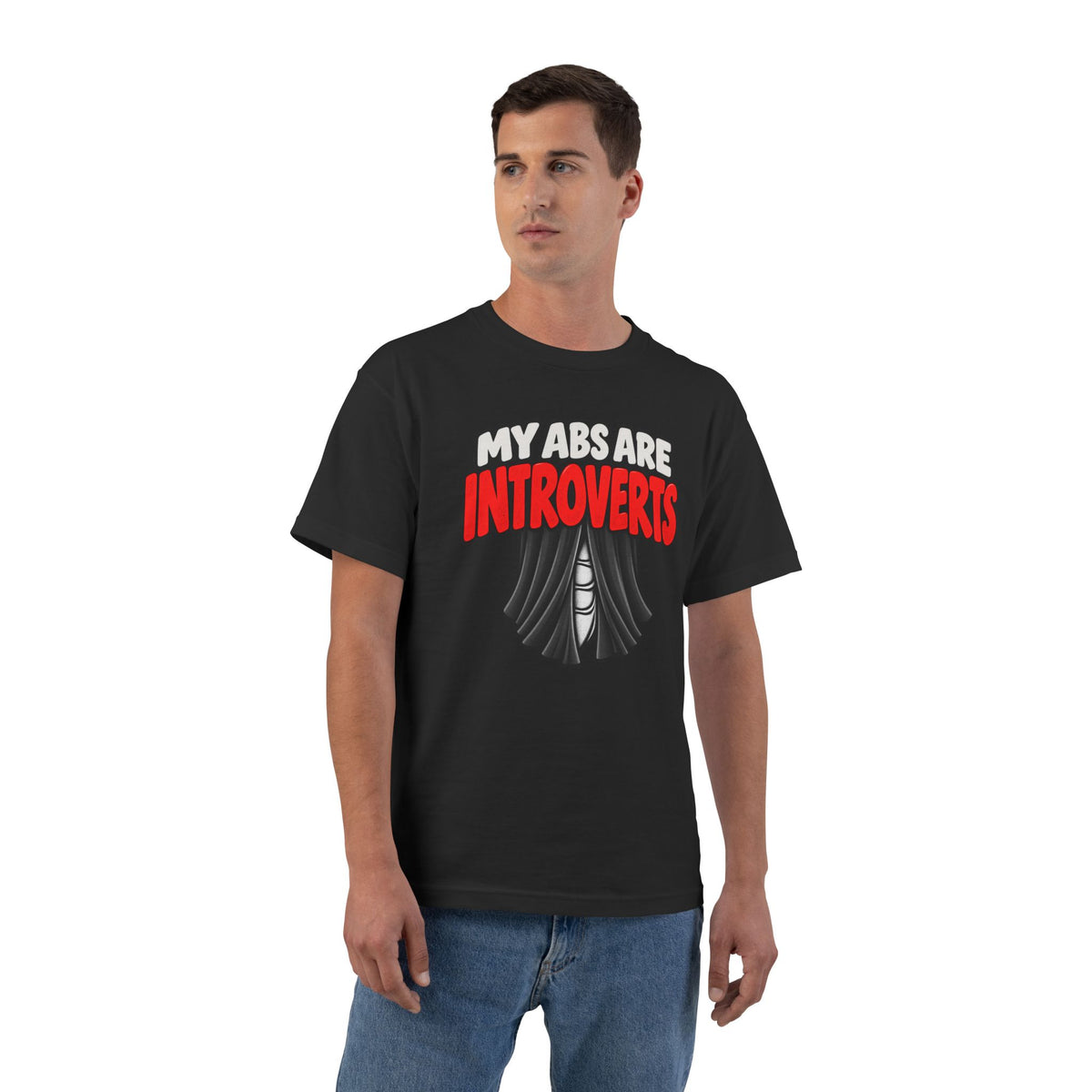 My Abs Are Introverts – Curtains – Hanes Beefy-T Shirt