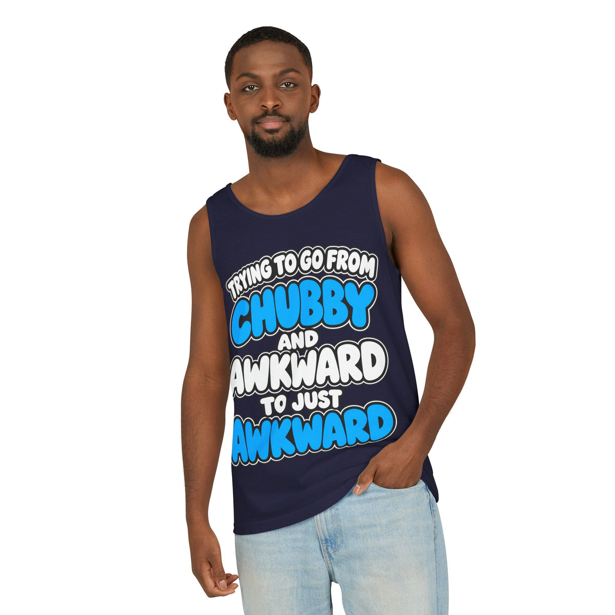 Chubby and Awkward to Just Awkward – Comfort Colors Garment-Dyed Tank