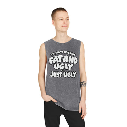 Trying to Go from Fat and Ugly to Just Ugly – White Lettering – Stonewash Tank