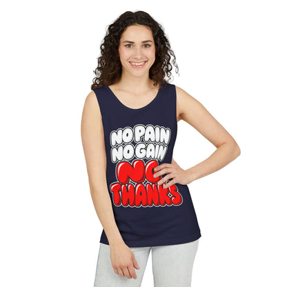No Pain No Gain No Thanks – Comfort Colors Garment-Dyed Tank