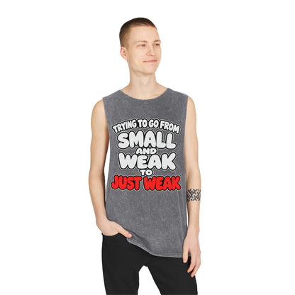 Trying to Go from Small and Weak to Just Weak – Stonewash Tank