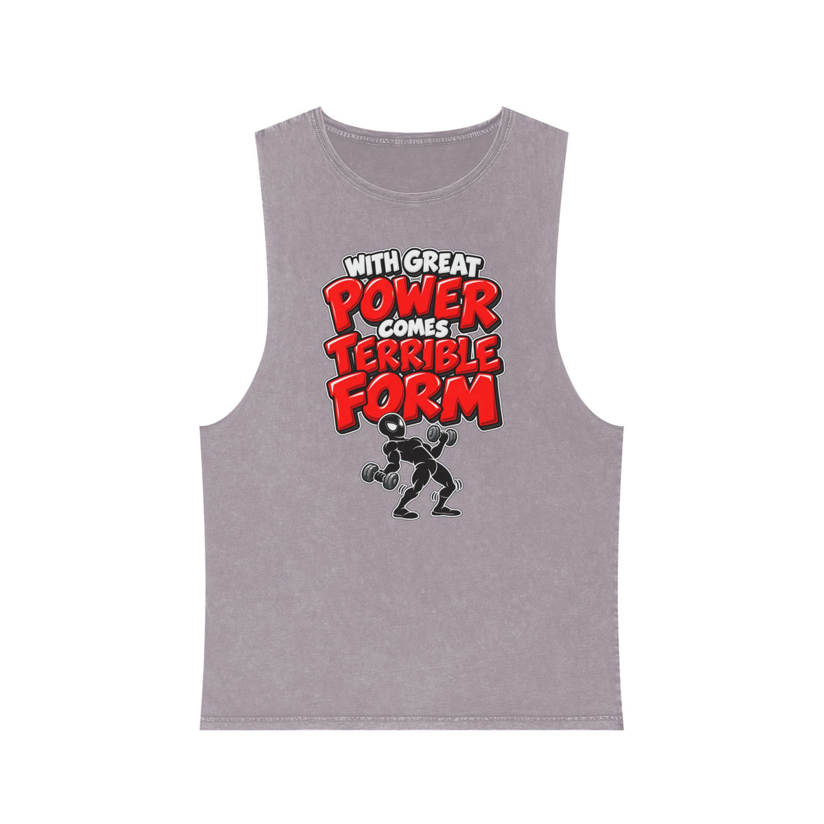 With Great Power Comes Terrible Form – Stonewash Tank