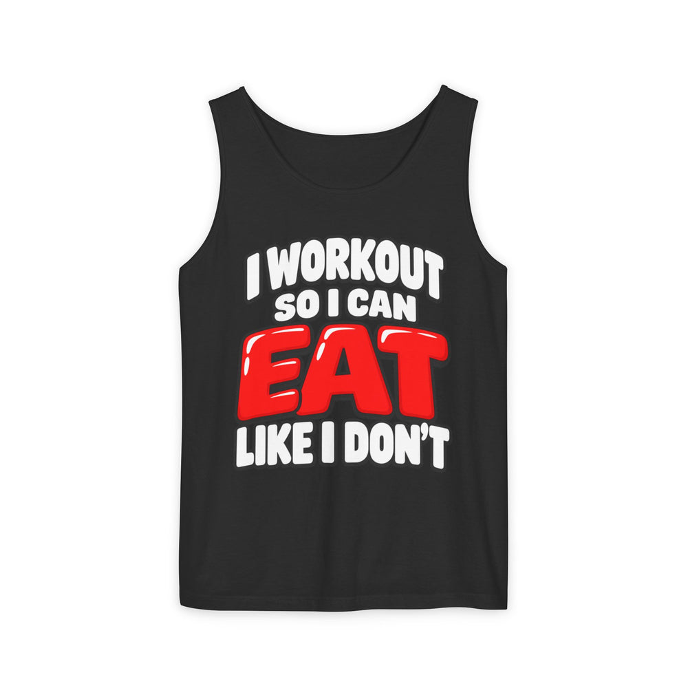 I Workout So I Can Eat Like I Don’t