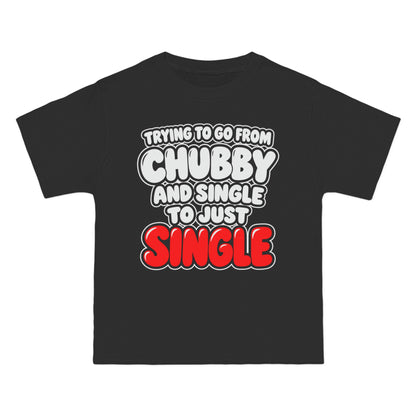 Chubby and Single to Just Single – Beefy-T Short-Sleeve T-Shirt