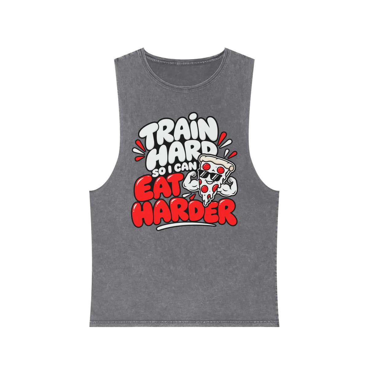 I Train Hard So I Can Eat Harder – Stonewash Tank