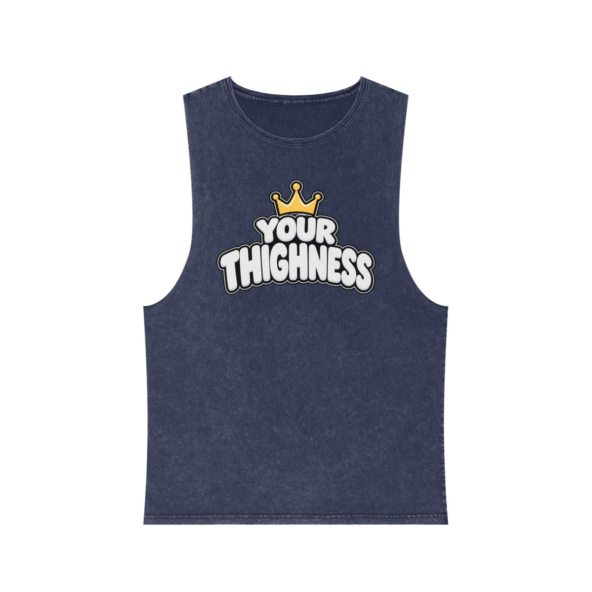 Your Thighness – Stonewash Tank