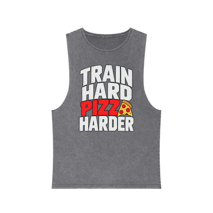 Train Hard Pizza Harder – Stonewash Tank