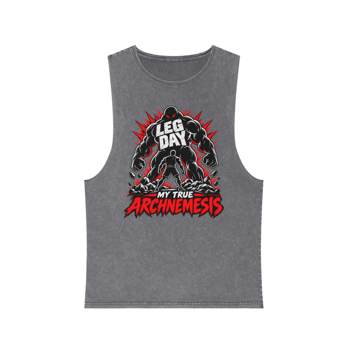 Leg Day: My True Archnemesis – Stonewash Tank