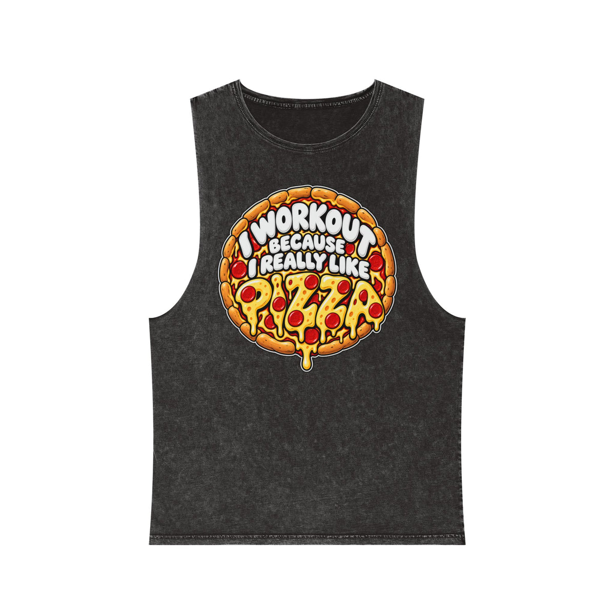 I Workout Because I Really Like Pizza – Stonewash Tank