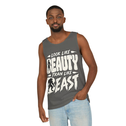 Look Like Beauty / Train Like Beast – Comfort Colors Garment-Dyed Tank