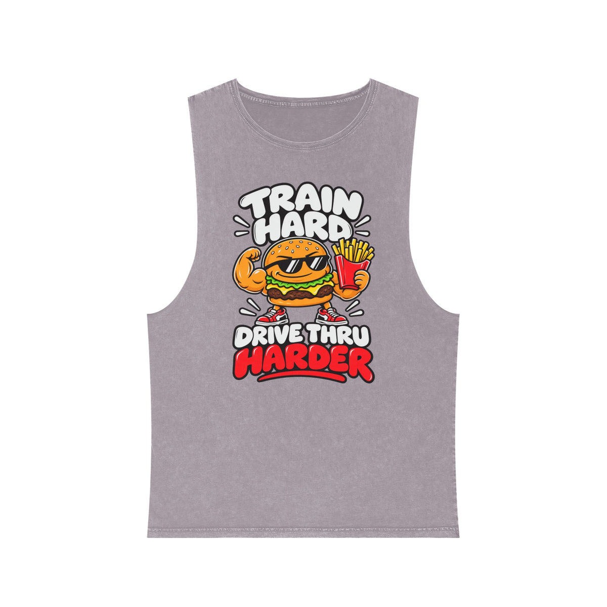 Train Hard Drive Thru Harder – Burger & Fries – Stonewash Tank