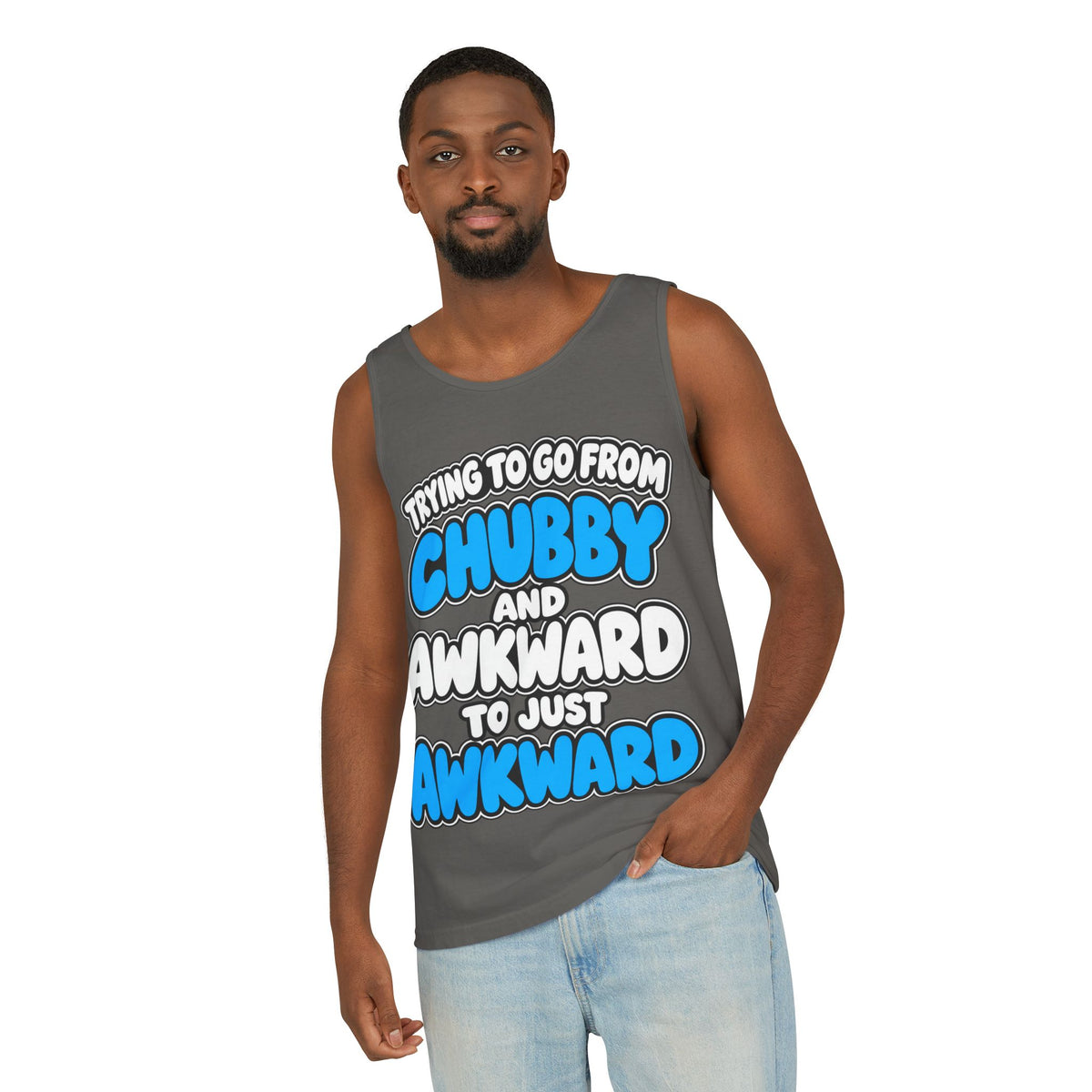 Chubby and Awkward to Just Awkward – Comfort Colors Garment-Dyed Tank