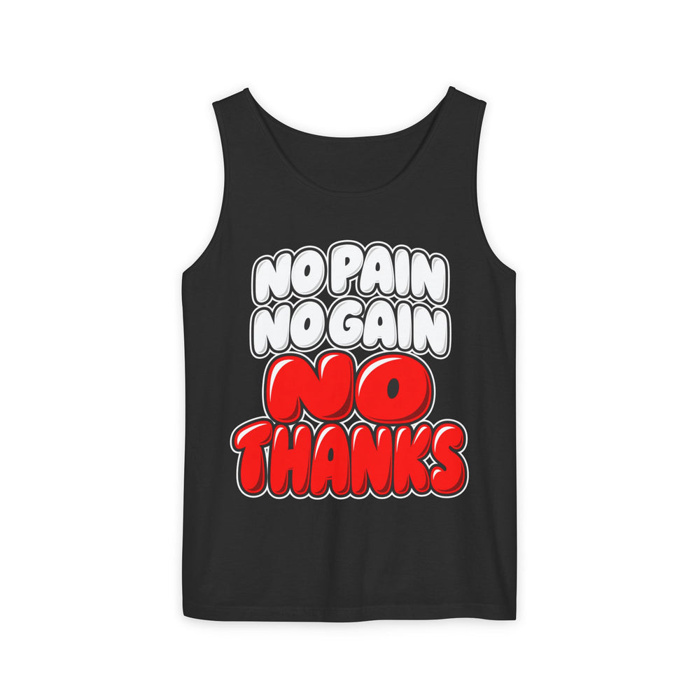 No Pain No Gain No Thanks