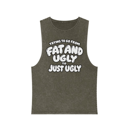 Trying to Go from Fat and Ugly to Just Ugly – White Lettering – Stonewash Tank